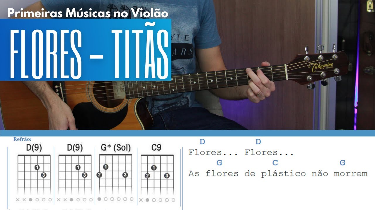 Flores (Como Aprender Violão do Zero com essa Música dos Titãs)