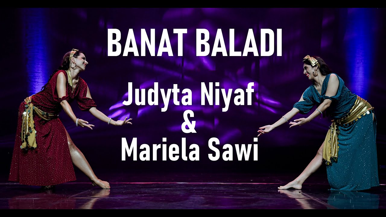 ANA BALADI YA WAD - Banat Baladi Duet Judyta Niyaf & Mariela Sawi #bellydance #balady رقص شرقي بلدي