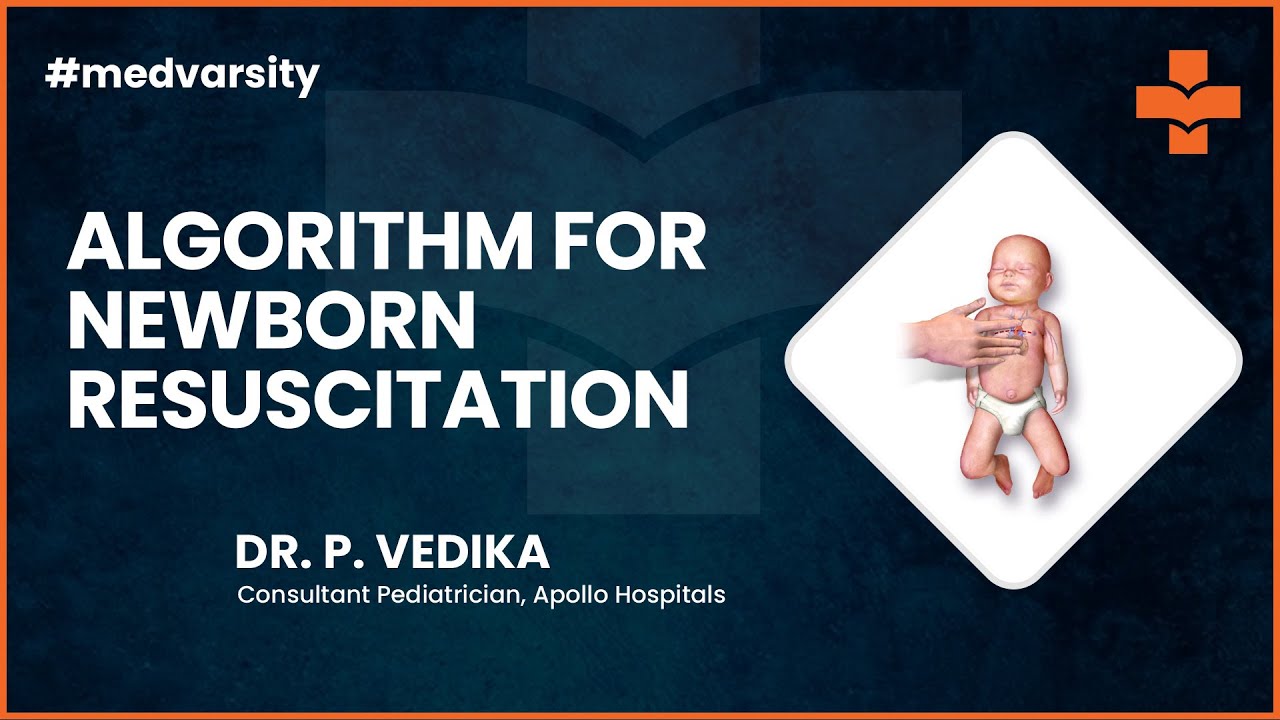 Algorithm for Newborn Resuscitation | @MedvarsityTechnologiesPvtLtd