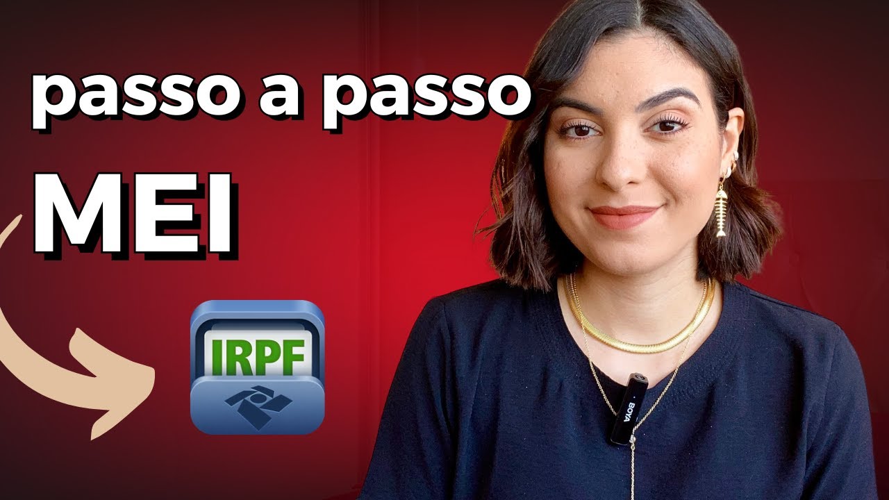 COMO O MEI DEVE DECLARAR O IMPOSTO DE RENDA?