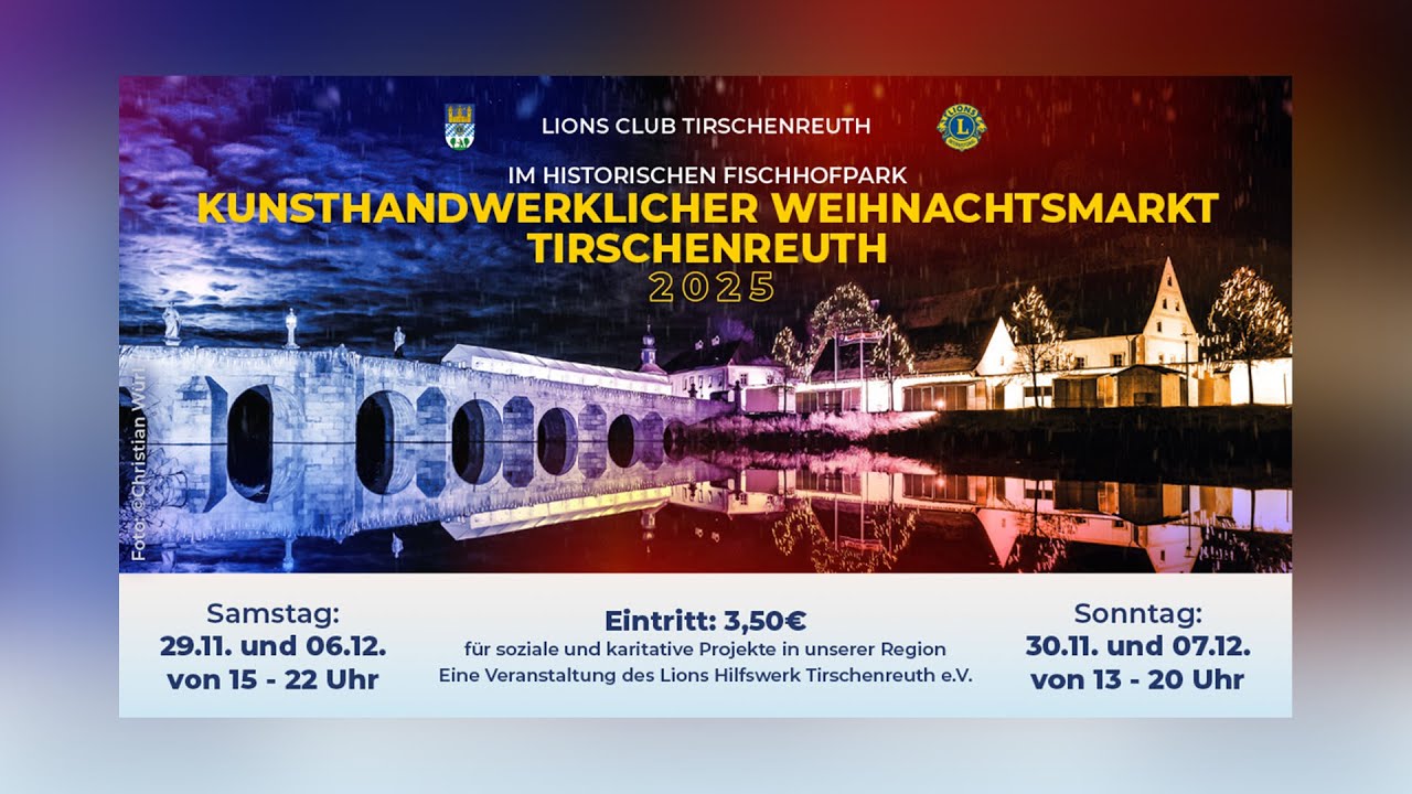 13. Kunsthandwerklicher Weihnachtsmarkt Tirschenreuth - Er&ouml;ffnungs-Tag am 29.11.2025