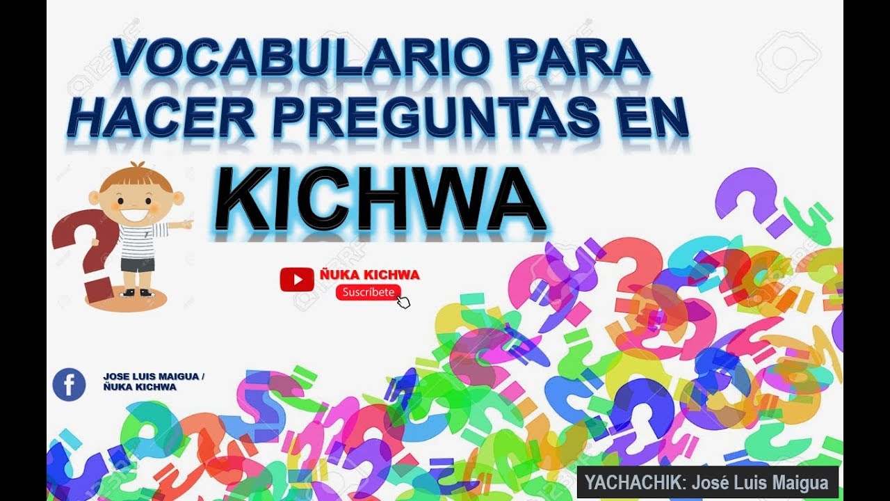 Preguntas e Interrogaciones en KICHWA 🤷‍♂️❓