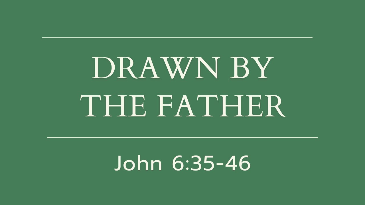Worship Service | January 11, 2025 | John 6:35-46
