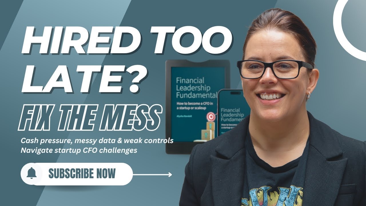 You’re Hired as CFO and Inherit Everyone Else's Mess – Startup CFO Challenges