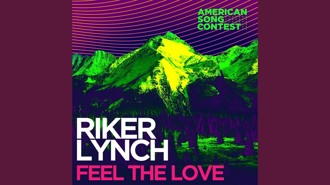 Feel The Love (From “American Song Contest”)