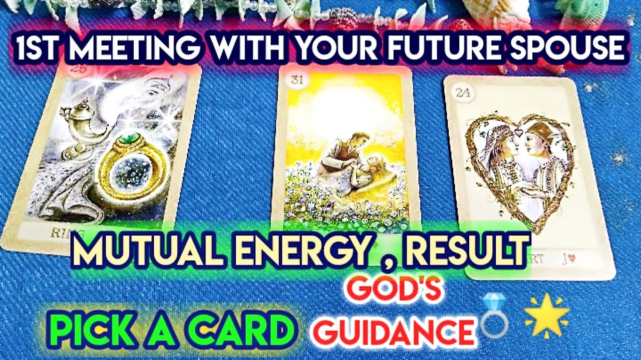 1ST MEETING WITH YOUR FUTURE SPOUSE 🤴👸 PICK A CARD 🧚 THEIR FEELINGS 👩‍❤️‍💋‍👩 RESULT 🎠 Timeless ⏱️