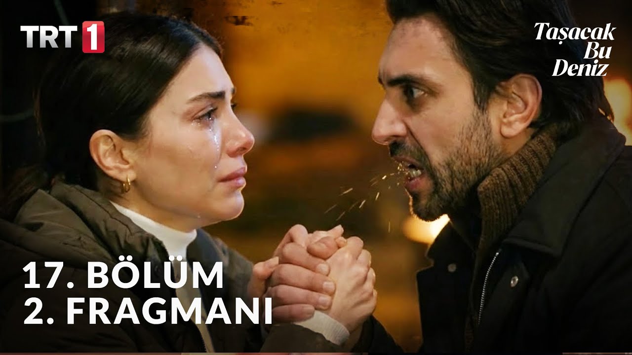 Taşacak Bu Deniz 17. Bölüm 2. Fragmanı | "Sırrımı Söyleyeceğim Adil, Yeter Ki Başkasına Varma!"