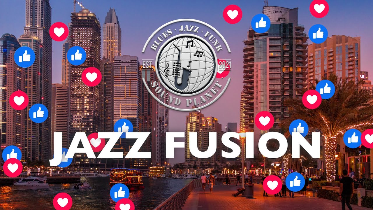 JAZZ FUSION : Quality Background Music Playlist for Smooth Relaxing Ambience