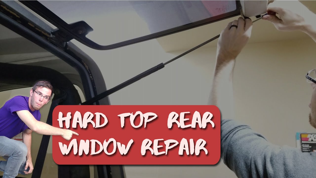 Rear Window Gas Strut install and Hardtop Repair for Jeep Wrangler