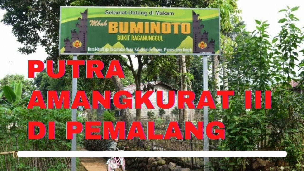 SEJARAH PANGERAN BUMINATA DI MANDIRAJA PEMALANG