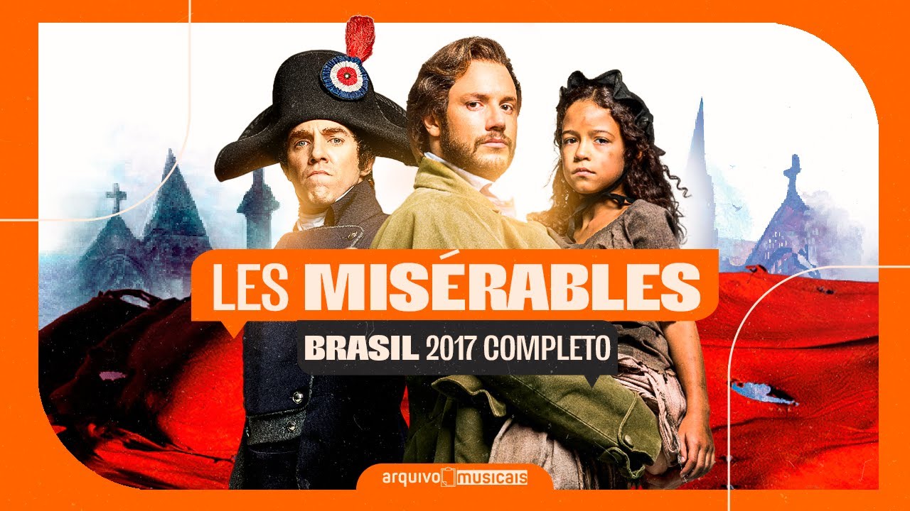 Les Miserables Brasil 2017 | COMPLETO (Housecam)
