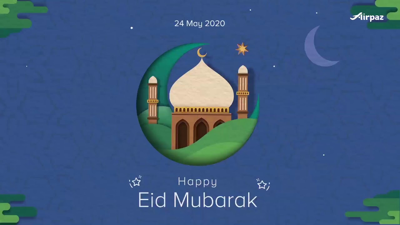 Happy Eid Mubarak 2020!