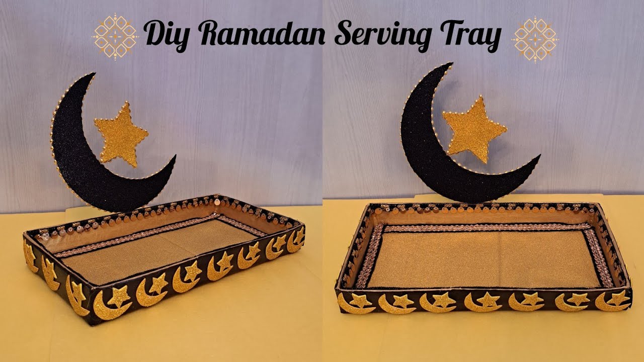 Ramadan Decor | Ramadan Craft ideas | Diy Ramadan Serving Tray #ramadandecor #ramadan #heenakcrafts