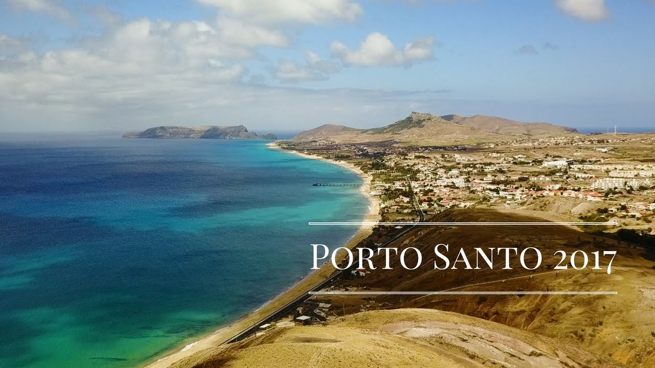 Porto Santo 2017 - Drone Footage -  Dji Mavic Pro