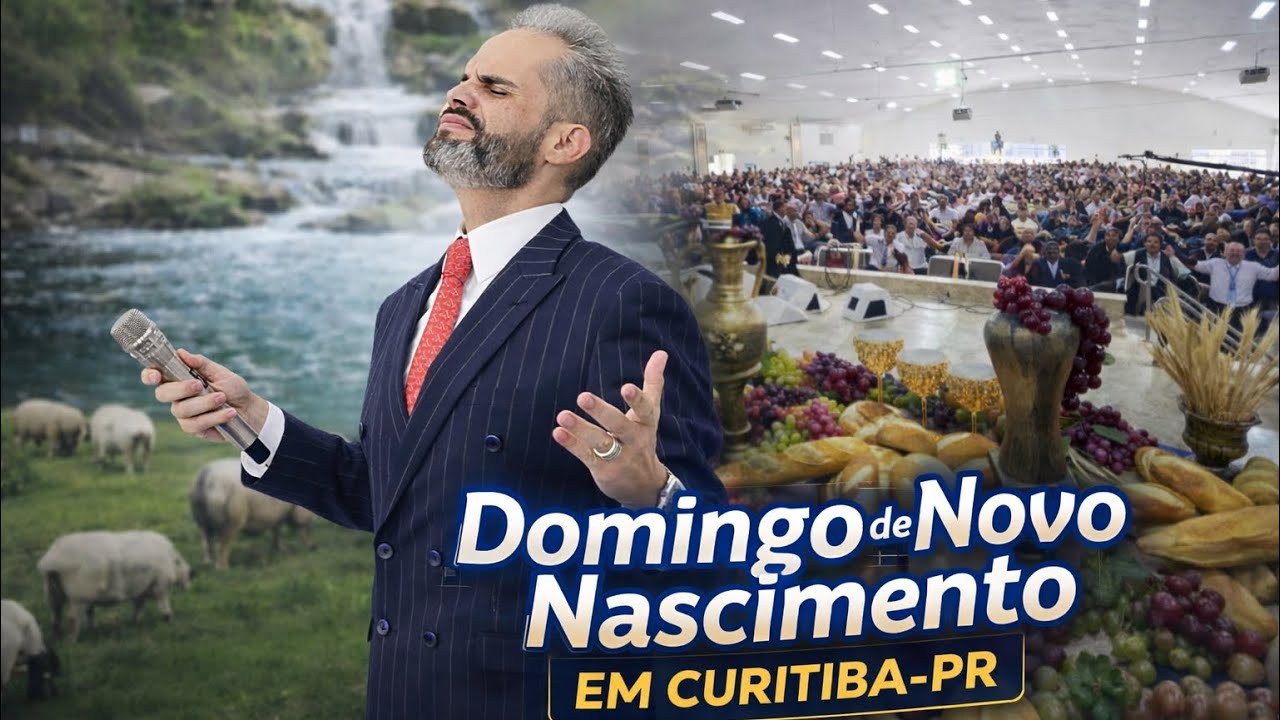 Santa Ceia do Novo Nascimento na Cidade Mundial de Curitiba - PR 08/02/2026