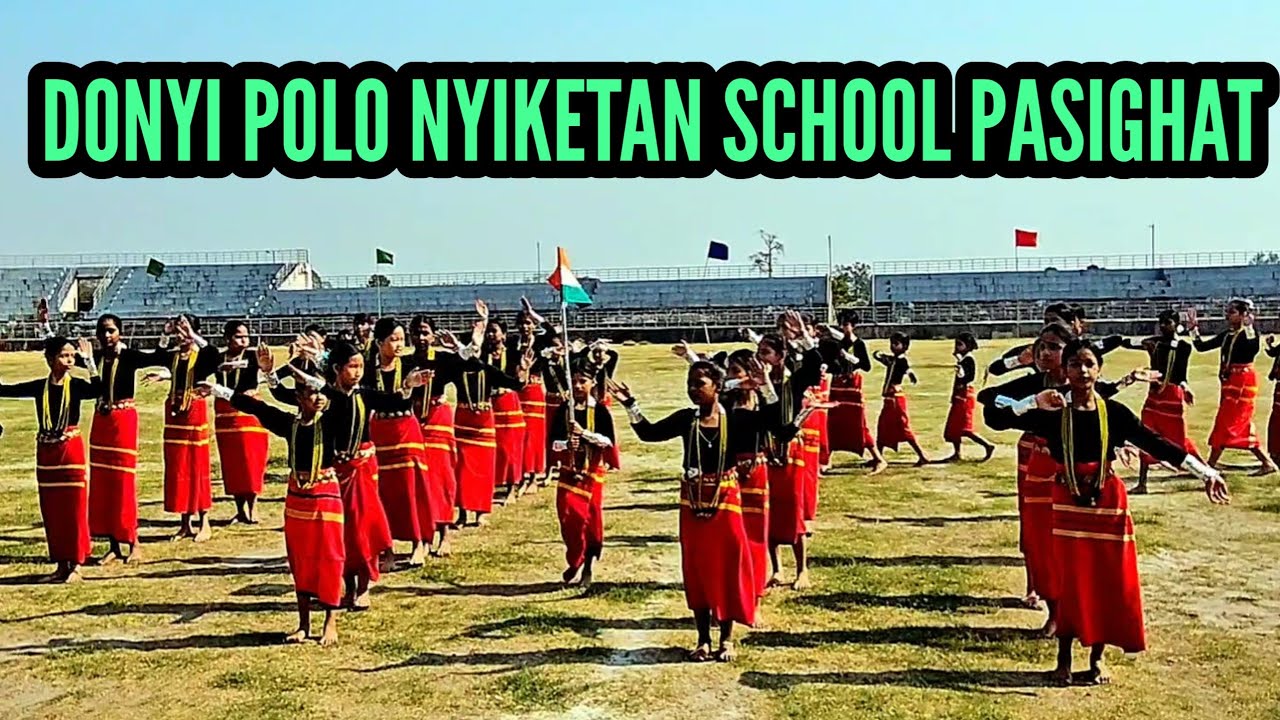 DONYI POLO VIDYA NYIKETAN SCHOOL PASIGHAT || 40th ARUNACHAL STATEHOOD DAY   PASIGHAT 2026 