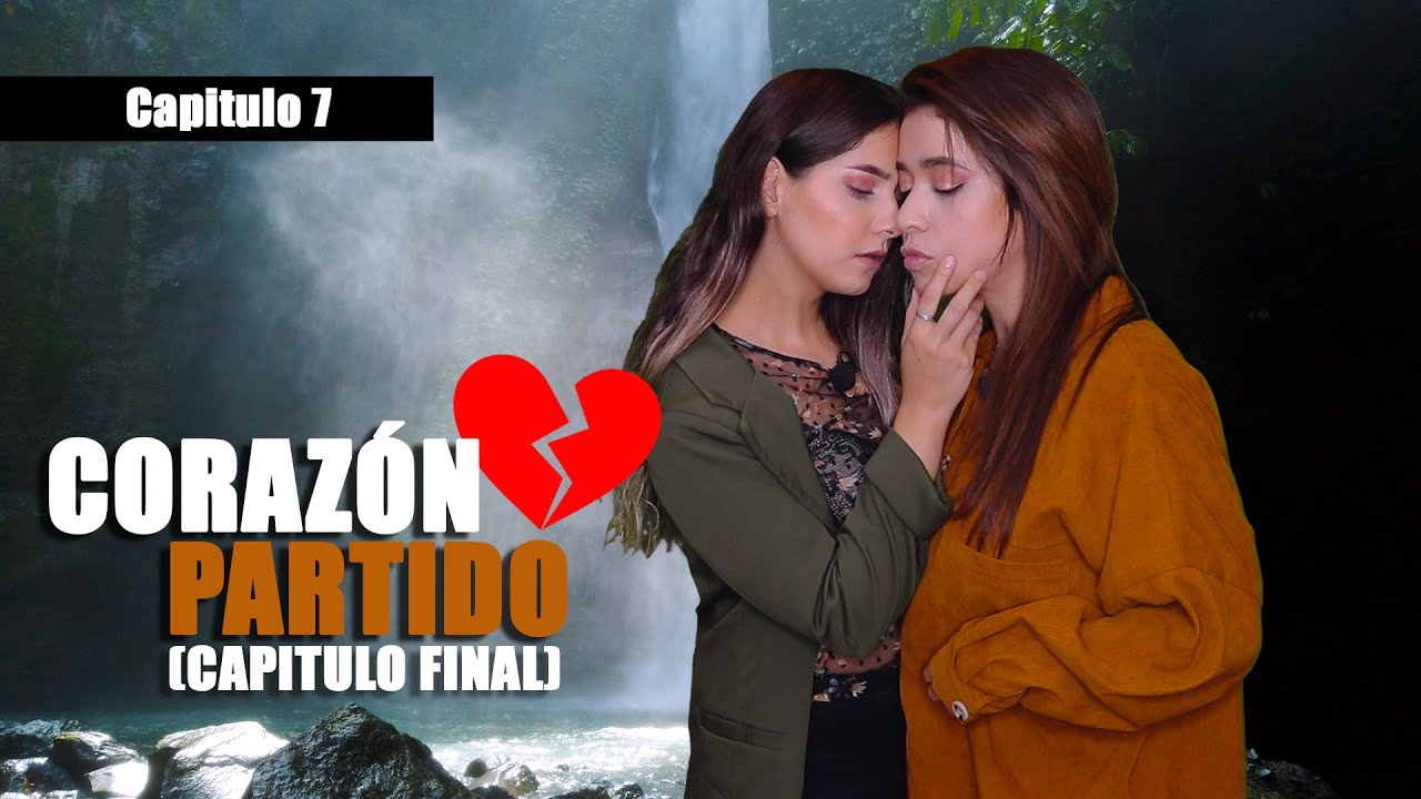 Corazón partido amando a pedacitos | CAPITULO FINAL