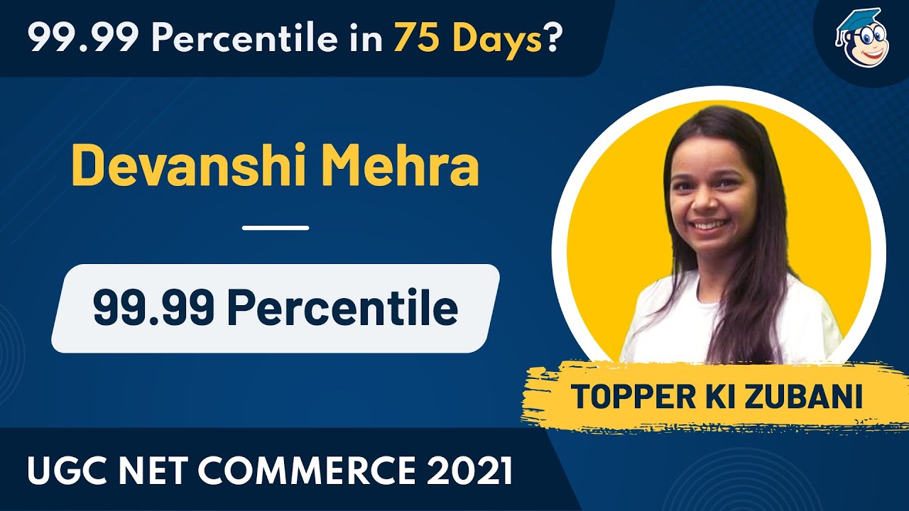 Devanshi Mehra – 99.99 Percentile in 75 Days | UGC NET Commerce | Eduncle: Topper Ki Zubani