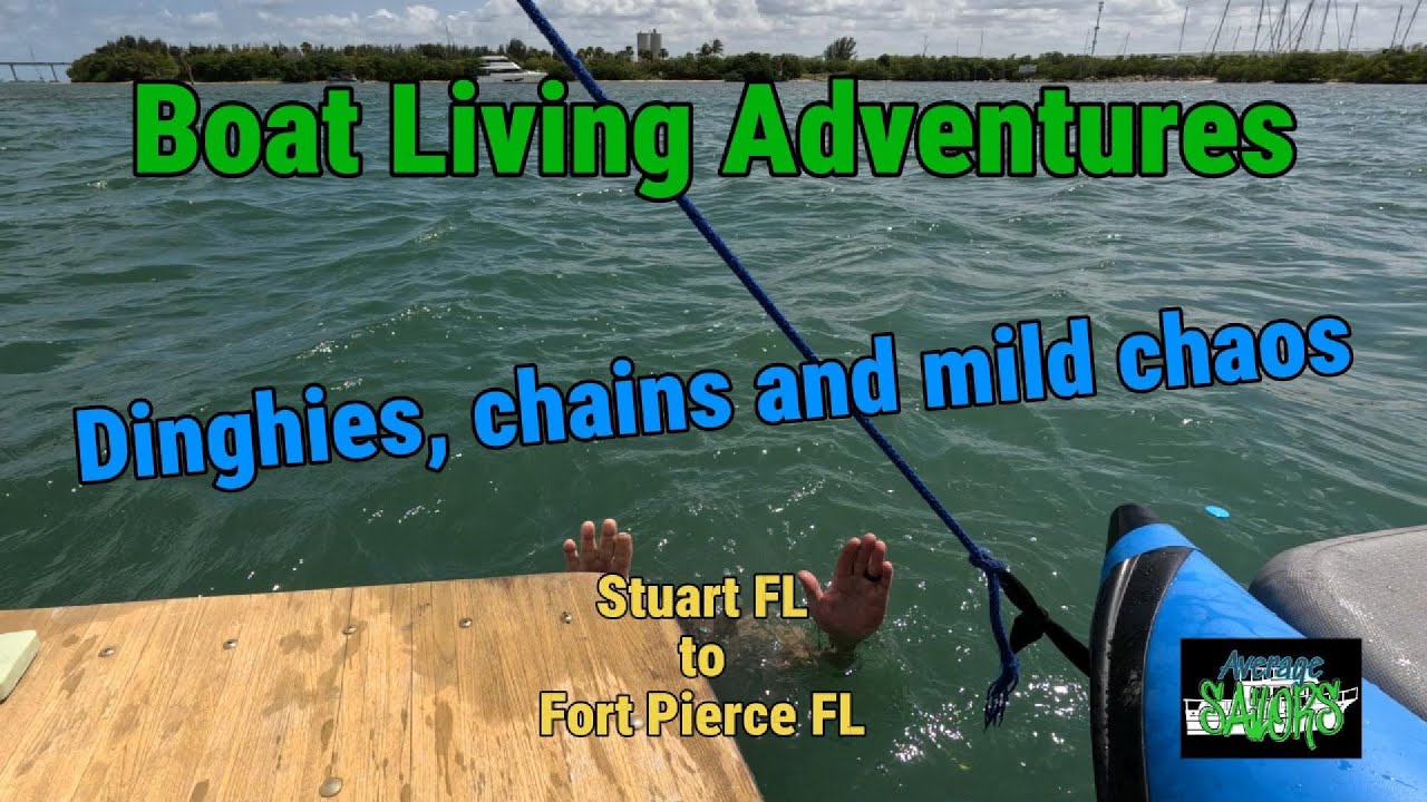 Livin on a boat: Dinghies, chains and mild chaos | 25.4