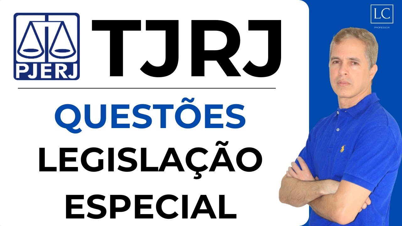Concurso TJ RJ 2025 | Questões sobre LEGISLAÇÃO ESPECIAL