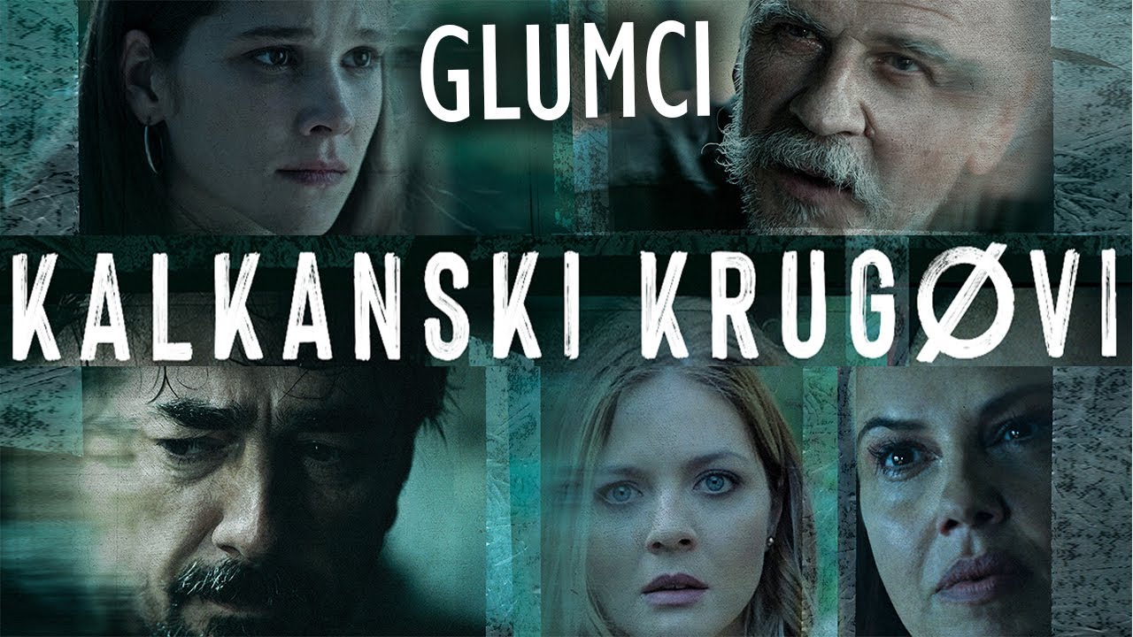 KALKANSKI KRUGOVI | Svi glumci i uloge u seriji