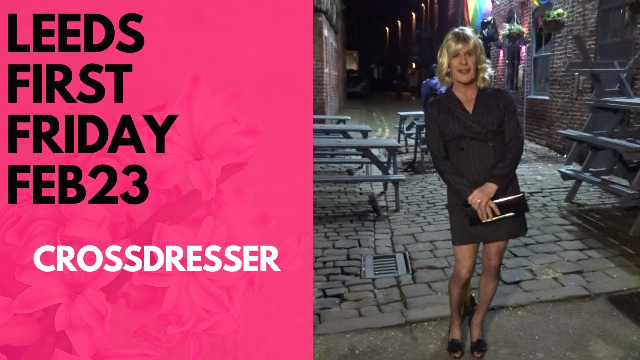 Crossdresser MtF Leeds First Friday. Sexy stockings and Espresso Martinis