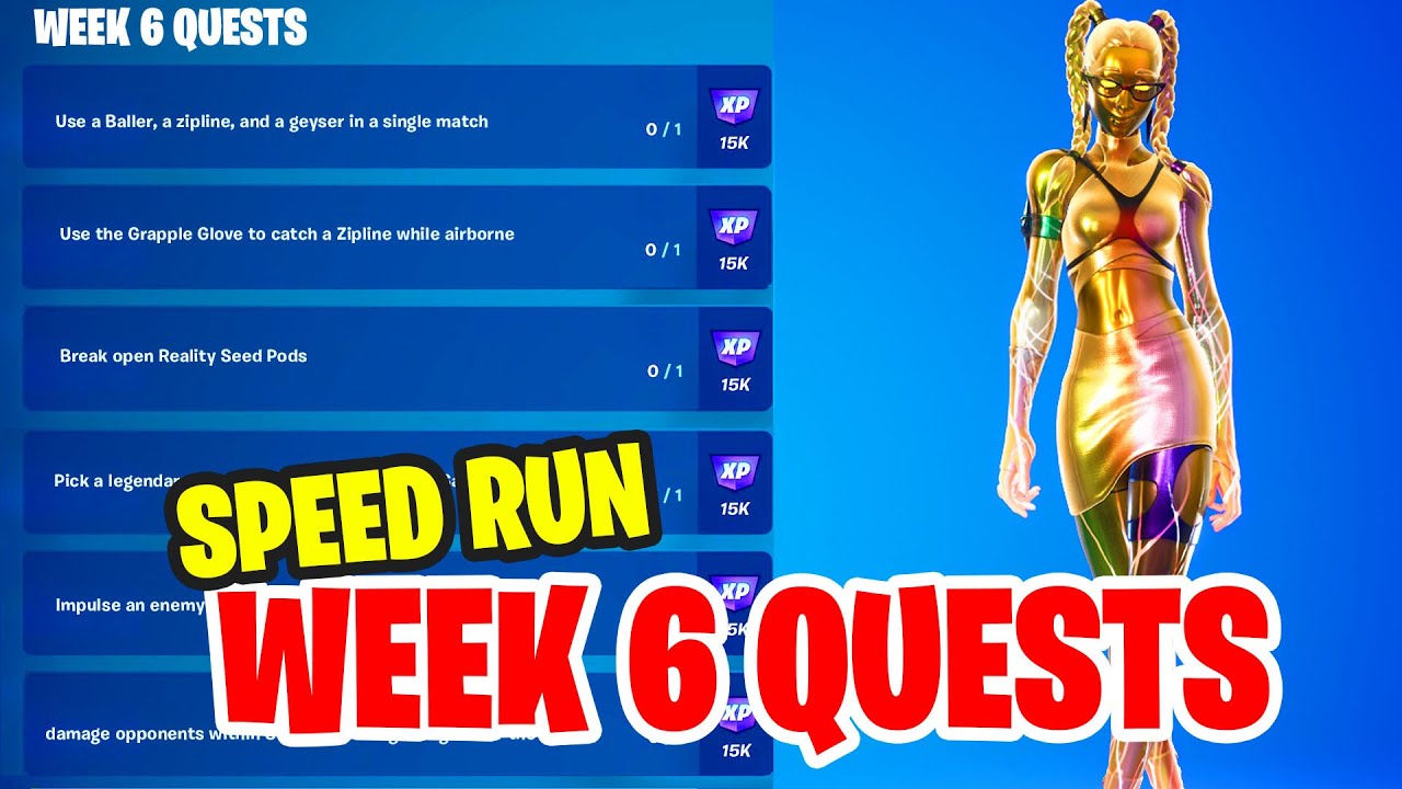 [Speed Run] Week 6 Quests Fortnite - All Weekly Challenges guide ( Week 6 )