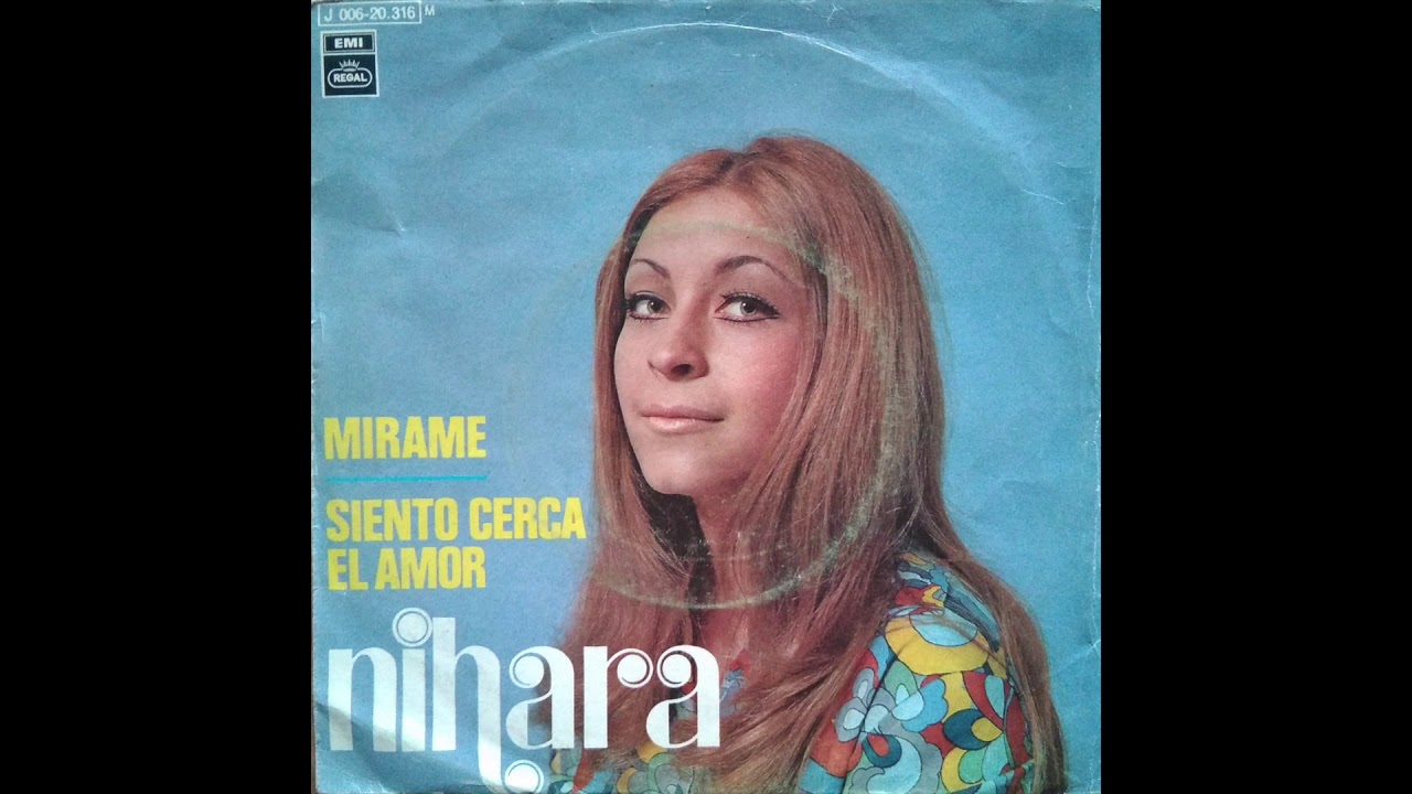 Nihara - Mirame - ( Rare Spanish Soul Pop Ye-Yé )