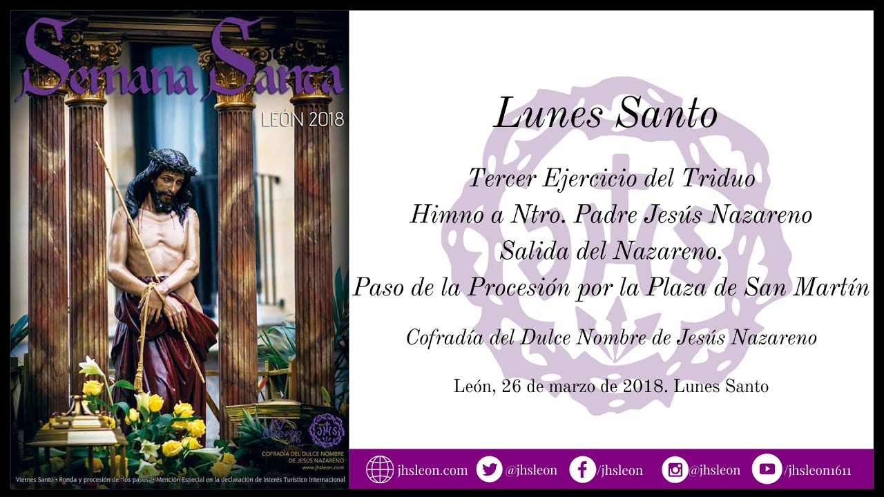 Lunes Santo. Cofradía del Dulce Nombre de Jesús Nazareno 2018