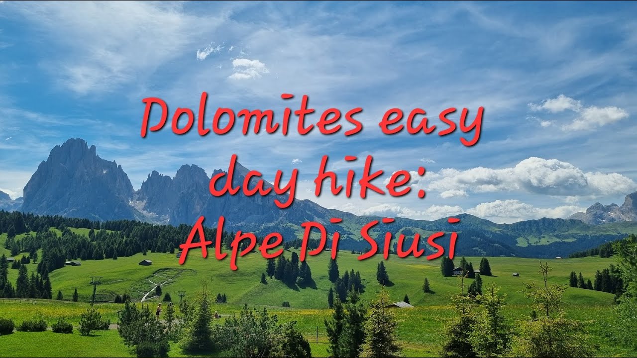 Dolomites easy day hike: Alpe di Siusi