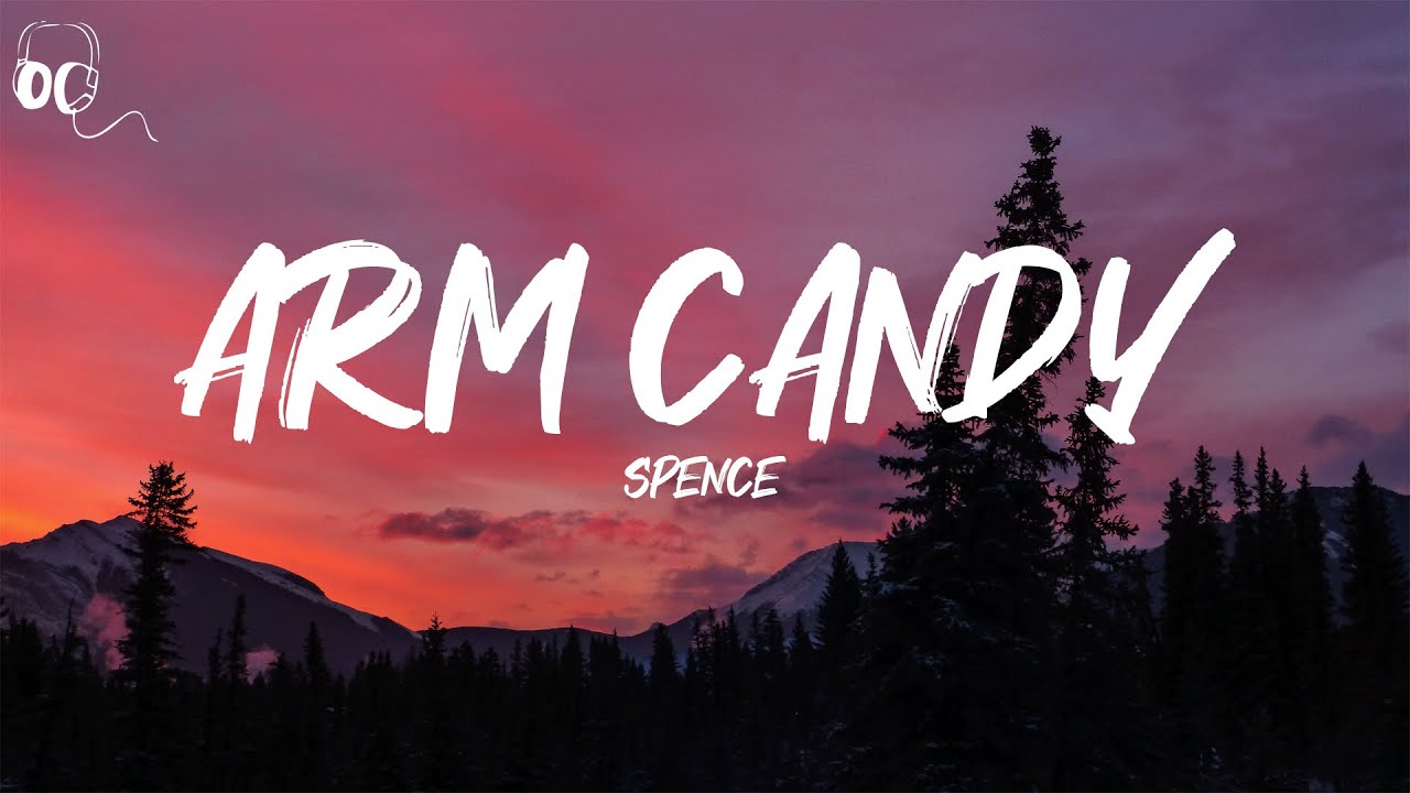 Spence - Arm Candy