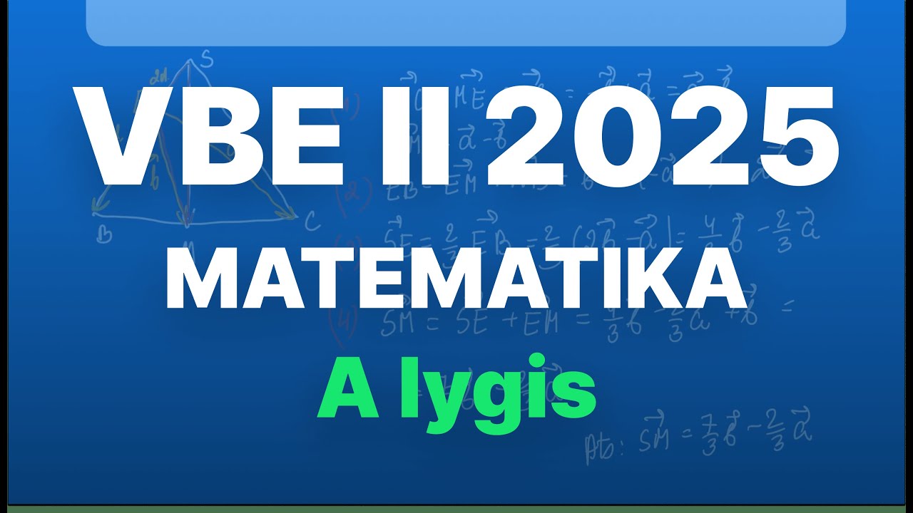 Matematikos VBE 2 per 80 minučių. 12 klasė, A lygis.