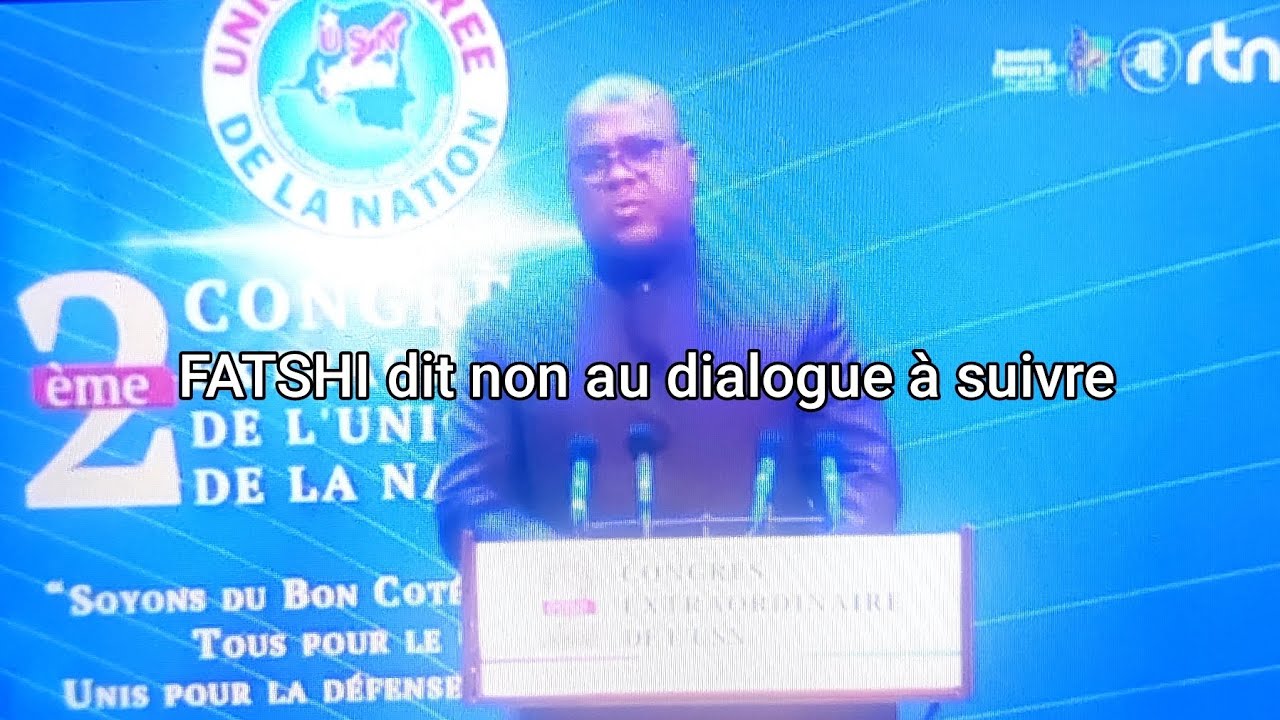 FATSHI dit non au dialogue 