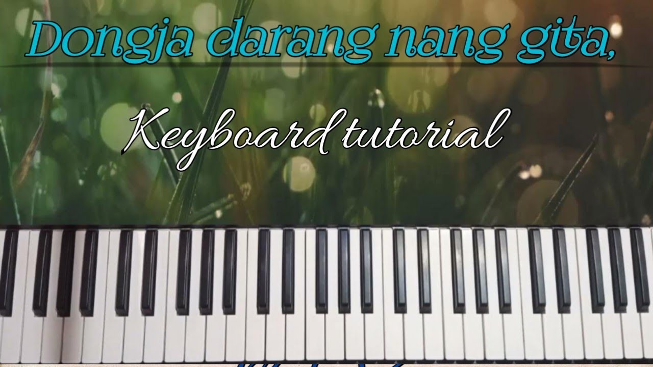 Dongja darang nang gita,//Keyboard Tutorial// G sangma music 🎶🎶