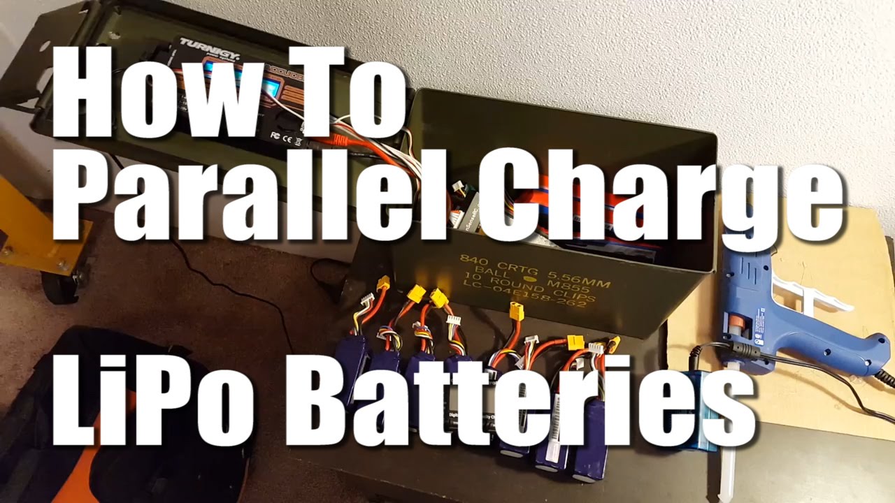 How To Parallel Charge LiPo Batteries Without Burning Down Your House