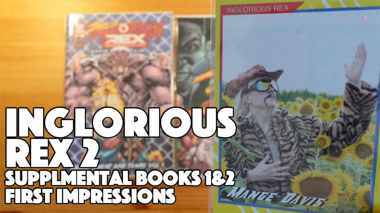 Inglorious Rex 2 | Supplemental Books 1&2 | First Impressions