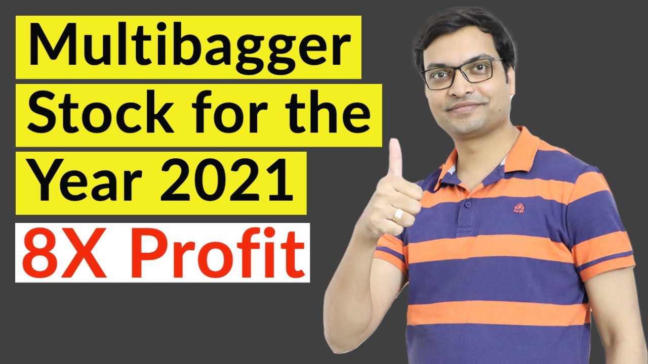Multibagger Stocks 2021 India