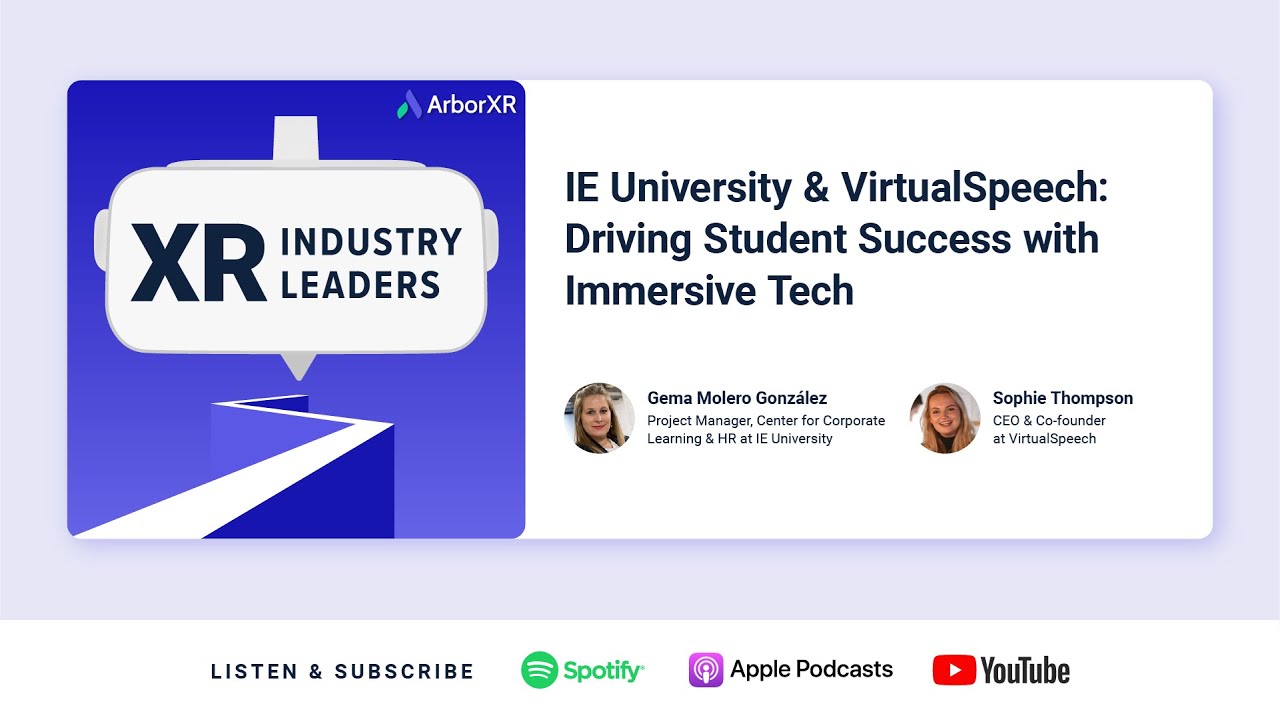 IE University & VirtualSpeech: Building Student Confidence with VR Public Speaking