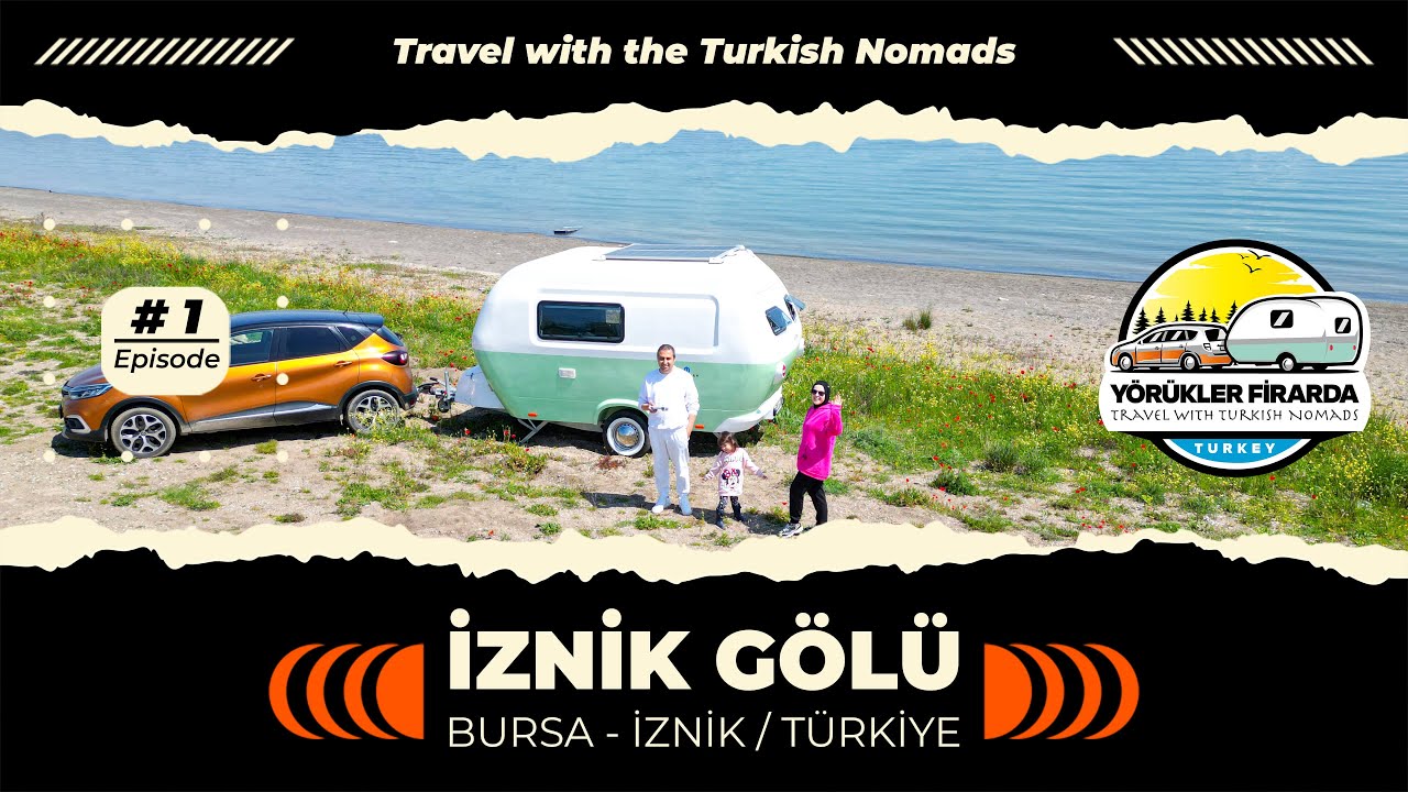 İznik Gölü Karavan Kampı VLOG 🏕️ İlk Karavan Kampımız | Karavanı Geziyoruz - Kaç Paraya Aldık? #1