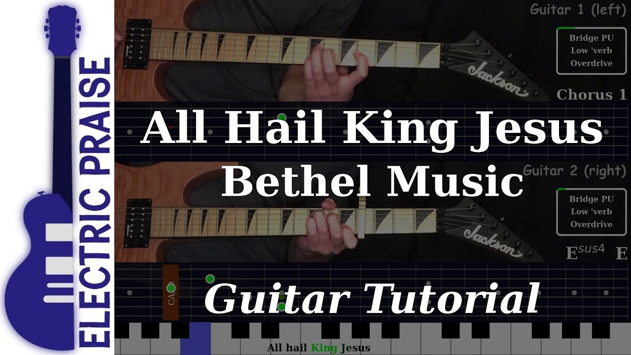 All Hail King Jesus - Bethel Music | Electric Guitar Playthrough (With Fretboard Animation)