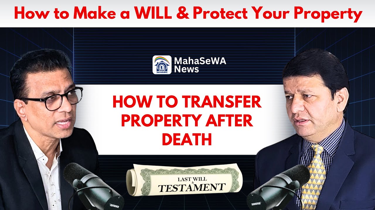 How to Make a Will & Protect Your Property | MahaSewa News