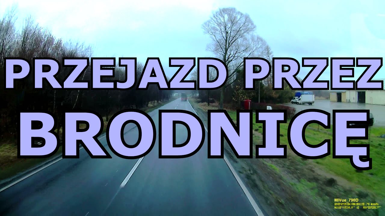 PRZEJAZD PRZEZ BRODNICĘ