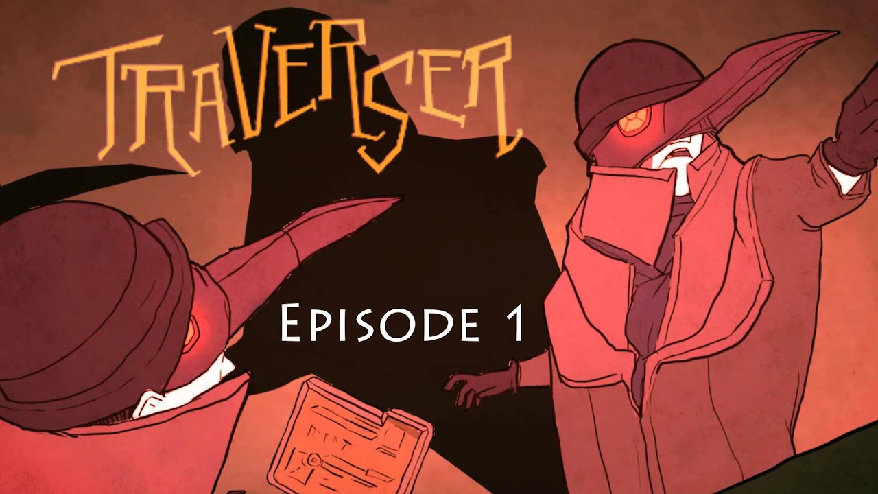 Traverser Episode 1