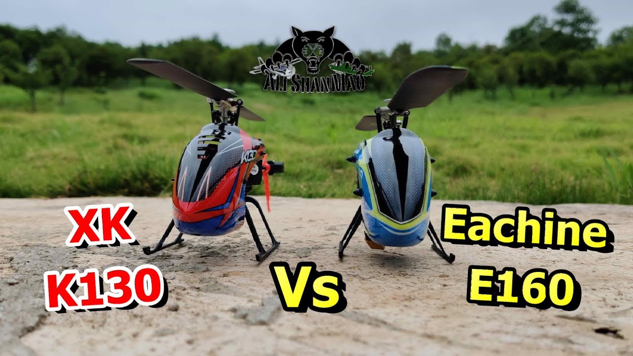 Eachine E160 Vs XK K130 Mini 3D Helicopter Comparison