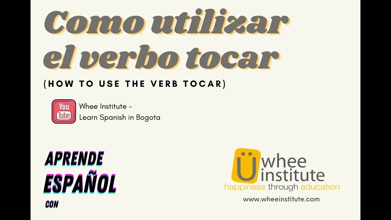 Learning How to Use the VERB TOCAR in Spanish