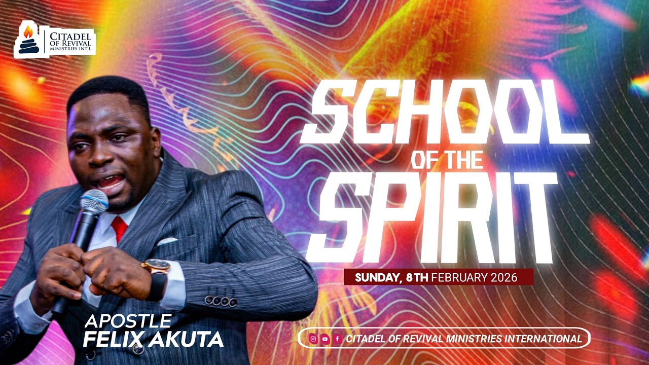 SCHOOL OF THE SPIRIT || 8/2/26 || Apostle Felix Akuta