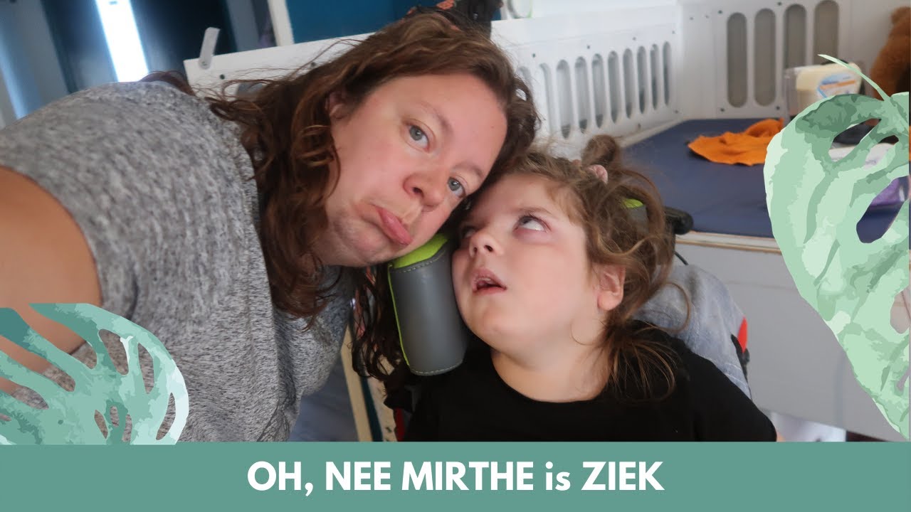 OH, NEE MIRTHE is ZIEK ||#VLOG190||