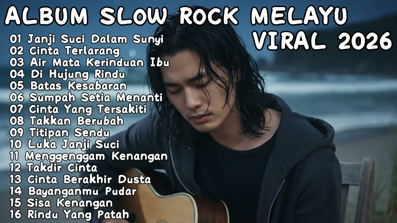 ALBUM LAGU SLOW ROCK MELAYU 2026 🎧 Galau, Sedih, Menyentuh Hati 🎶 Cinta Terlarang - Titipan Sendu