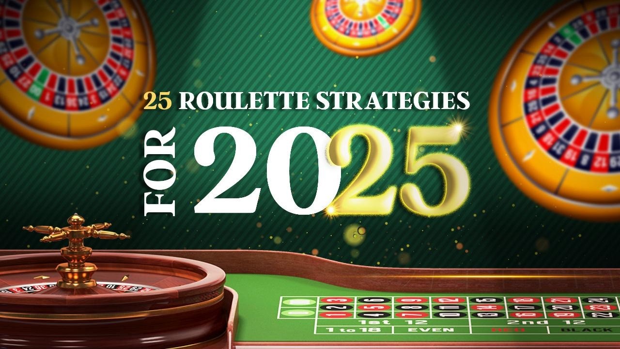 25 Of The Best Roulette Strategies To Play This Year