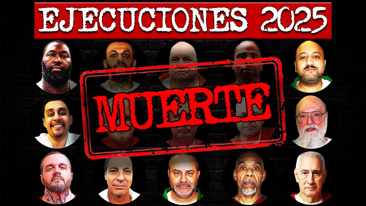 Todos los EJECUTADOS en 2025 | &Uacute;ltimas comidas, palabras y cr&iacute;menes | Corredor de la muerte EE. UU.
